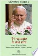 Vi racconto la mia vita