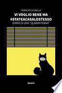 Vi voglio bene ma #stateacasalostesso