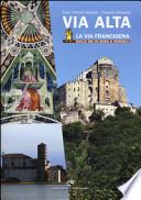 Via Alta. La via Francigena dalla Val di Susa a Vercelli