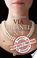 Via Chanel N° 5 - Capitolo Uno