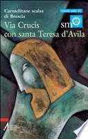 Via crucis con santa Teresa d'Avila