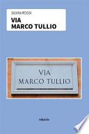 Via Marco Tullio