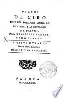 VIAGGI DI CIRO CON UN DISCORSO SOPRA LA TEOLOGIA, E LA MITOLOGIA DE' PAGANI