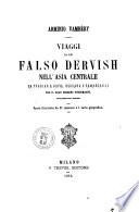 Viaggi di un falso dervish nell'Asia centrale da Téhéran a Khiva, Bokhara e Samarcanda per il gran deserto turcomanno Armin Vambery
