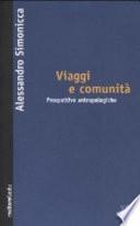 Viaggi e comunità. Prospettive antropologiche