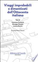 Viaggi improbabili e dimenticati dell'Ottocento italiano