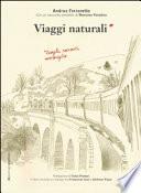 Viaggi naturali. Luoghi, racconti, meraviglia