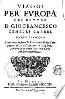 Viaggi per Europa del dottor D. Gio. Francesco Gemelli Careri