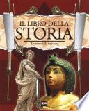 Viaggiamo nel tempo. Il libro della storia. Domande & risposte