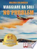 Viaggiare Da Soli No Problem
