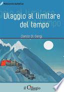 Viaggio al limitare del tempo
