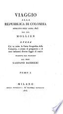 Viaggio alla repubblica de Colombia, eseguito nell' anno 1823, dal Sig. Mollien