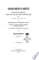 Viaggio biblico in Oriente Egitto, Istmo di Suez ... fatto negli anni 1857, 1865, 1866 dal sac. Teodoro Dalfi, da lui descritto specialmente al giovane clero