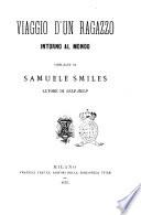 Viaggio d'un ragazzo intorno al mondo pubblicato da Samuele Smiles