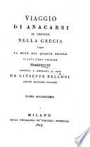 Viaggio di Anacarsi il giovine nella Grecia verso la meta del quarto secolo avanti l'era volgare