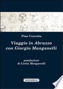Viaggio in Abruzzo con Giorgio Manganelli