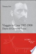 Viaggio in Cina 1907-1908. Diario di Giovanni Vacca