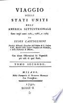 Viaggio Negli Stati Uniti Dell'America Settentrionale fatto negli anni 1785, 1786, e 1787 ... Con alcune Osservazioni sui Vegetabili più utili di quel Paese