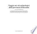 Viaggio nei siti archeologici della provincia di Ravenna