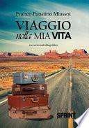 Viaggio nella mia vita