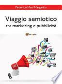 Viaggio semiotico tra marketing e pubblicità