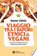 Viaggio tra i sapori etnici & vegani