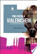 Vialenichem. La questione Enichem di Manfredonia attraverso i documenti