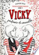 Vicky profumo di cannella. Trilogia dei mondi paralleli