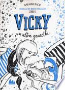 Vicky, un'altra gemella. Trilogia dei mondi paralleli