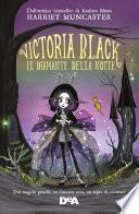 Victoria Black. Il diamante della notte