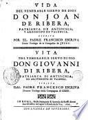 Vida del Venerable Siervo de Dios Don Juan de Ribera, Patriarca de Antiochia y Arzobispo de Valencia
