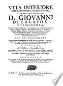 Vida interior que el mismo escrivio con titulo de confessiones y confusiones. Sacola en luz en Sevilla en lengua espanola ano de 1691 Miguel de Bergara y aora sale en la misma lengua y en la italiana