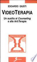 Videoterapia. Un ausilio al counseling e alle artiterapie