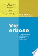 Vie erbose. Le erbe selvatiche nelle bioculture alimentari mediterranee