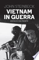 Vietnam in guerra. Dispacci dal fronte
