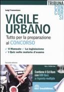 Vigile urbano. Tutto per la preparazione al concorso. Con CD-ROM