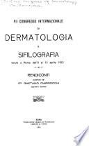 VII Congresso internazionale di dermatologia e zifilografia tenuto a Roma dall'8 al 13 aprile 1912
