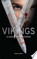 Vikings. La saga di Ragnar Lodbrok