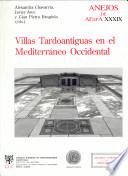 Villas tardoantiguas en el Mediterráneo Occidental