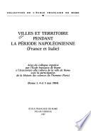 Villes et territoire pendant la période napoléonienne (France et Italie)