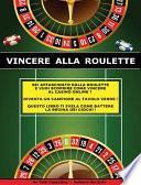 VINCERE ALLA ROULETTE