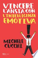 Vincere l'ansia con l'intelligenza emotiva