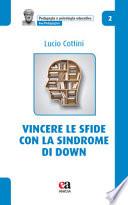 Vincere le sfide con la Sindrome di Down