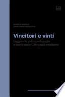 Vincitori e vinti. Leggende, psicopedagogia e storia delle Olimpiadi moderne
