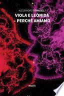 Viola e Leonida – perché amiamo