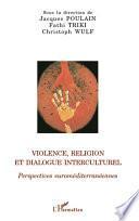Violence, religion et dialogue interculturel