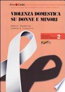 Violenza domestica su donne e minori