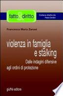 Violenza in famiglia e stalking