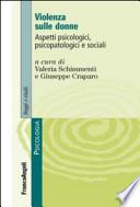 Violenza sulle donne. Aspetti psicologici, psicopatologici e sociali