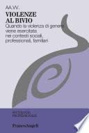 Violenze al bivio